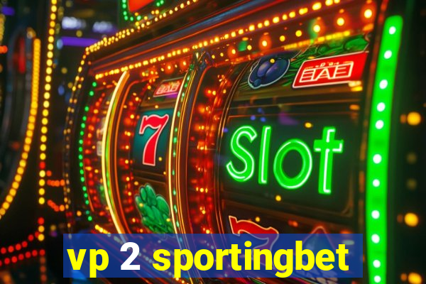 vp 2 sportingbet